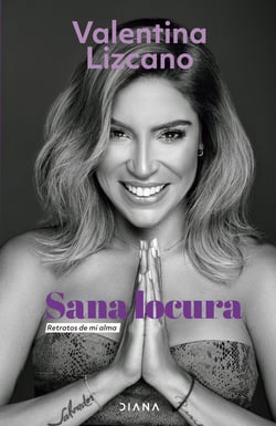 Sana locura: retratos de mi alma