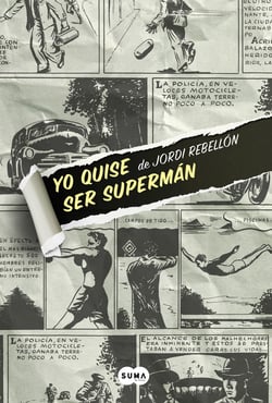 Yo quise ser Supermán