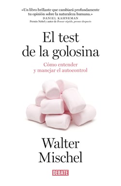 El test de la golosina - Cómo entender y manejar el autocontrol