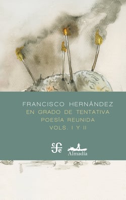 En grado de tentativa - Poesía reunida, I y II