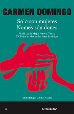 Solo son mujeres / Només són dones - Edición bilingüe castellano / catalán