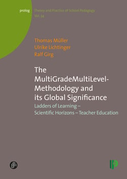 The MultiGradeMultiLevel-Methodology and its Global Significance - Ladders of Learning – Scientific Horizons – Teacher Education