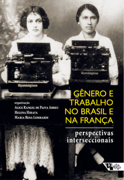 Gênero e trabalho no Brasil e na França - Perspectivas interseccionais