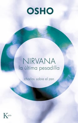 Nirvana. La última pesadilla - Charlas sobre el zen