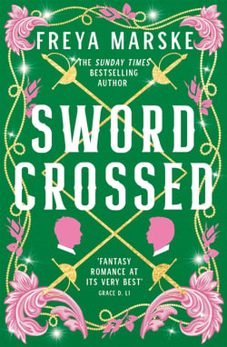 Swordcrossed - Dazzling queer fantasy with a steamy rivals-to-lovers romance