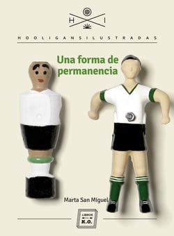 Una forma de permanencia - Colección Hooligans Ilustrados