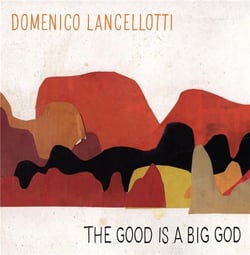 The good is a big God