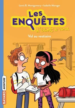 Les enquêtes d'Eliott et Nina Tome 1 : vol au vestaire
