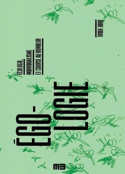 Égologie : écologie, individualisme et course au bonheur