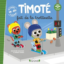 Timoté fait de la trottinette : écoute aussi l'histoire