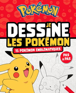 Je dessine les Pokémon : 15 Pokémon emblématiques - pas à pas