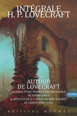 Intégrale H. P. Lovecraft Tome 7 : Autour de Lovecraft