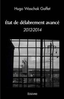 État de délabrement avancé
