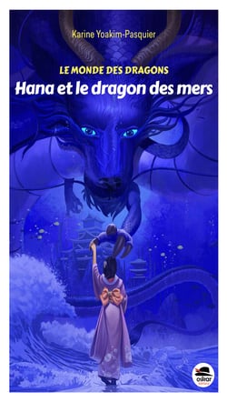 Le monde des dragons : Hanna et le dragon des mers