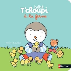 Bébé T'choupi : bébé T'choupi à la ferme