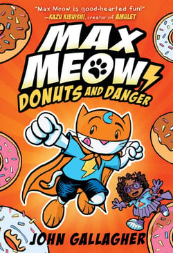 Max Meow Book 2: Donuts and Danger - (A Graphic Novel)