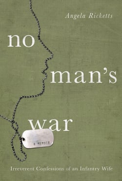 No Man's War - Irreverent Confessions of an Infantry Wife