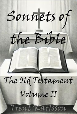 Sonnets of the Bible: The Old Testament: Volume II - Sonnets of the Bible, #2