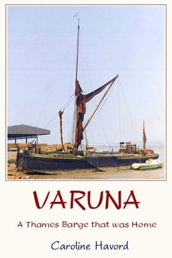 Varuna - a Thames Barge that was Home
