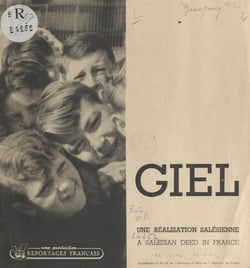 Giel, une réalisation salésienne - A salesian deed in France
