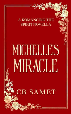 Michelle's Miracle - Romancing the Spirit Series, #10
