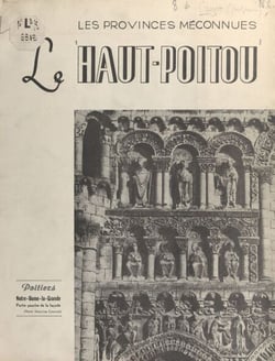Le Haut-Poitou - Paroles... images...