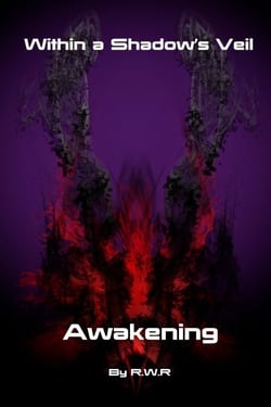 Within a Shadow’s Veil: Awakening - Within a Shadow’s Veil: Uprising, #1