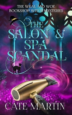 The Salon &amp; Spa Scandal - The Weal &amp; Woe Bookshop Witch Mysteries, #2