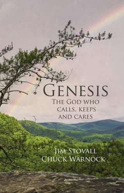 Genesis: The God Who Calls, Keeps, and Cares - Solid Rock Bible Study
