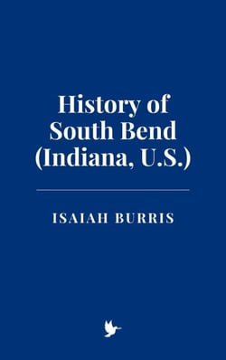 History of South Bend (Indiana, U.S.)