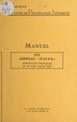 Test « Sheridan-INSERM » - Adaptation française du « Stycar vision test ». Méthode de dépistage précoce des troubles de la vision chez l'enfant : manuel