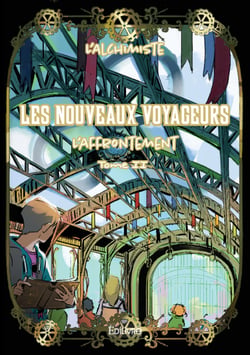 Les Nouveaux Voyageurs - Tome 2 - L'affrontement
