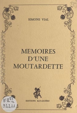 Mémoires d'une moutardette