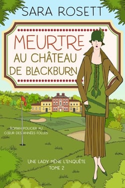 Meurtre au Château de Blackburn - Une lady mène l'enquête, #2