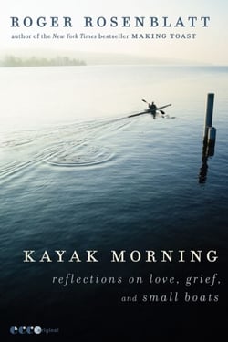 Kayak Morning - Reflections on Love, Grief, and Small Boats