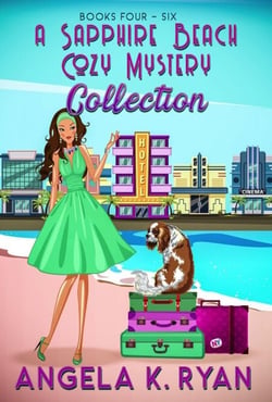 A Sapphire Beach Cozy Mystery Collection: Volume 2, Books 4-6 - Sapphire Beach Cozy Mysteries, #2
