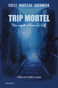 Trip mortel - Une enquête d'Anna Le Goff