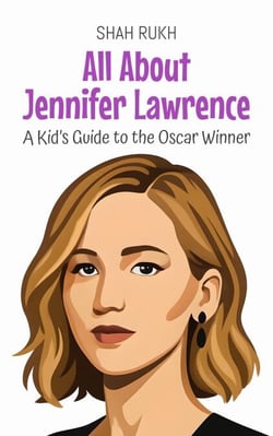 All About Jennifer Lawrence: A Kid’s Guide to the Oscar Winner - Knowledge Books For Kids, #93