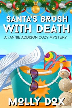 Santa's Brush with Death - An Annie Addison Cozy Mystery, #6