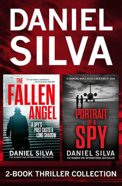 Daniel Silva 2-Book Thriller Collection - Portrait of a Spy, The Fallen Angel