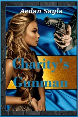 Charity's Gunman