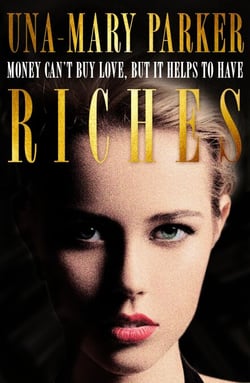 Riches - An irresistible bestseller of sin and scandal