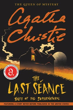 The Last Seance - Haunting Tales from the Queen of Mystery