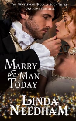 Marry the Man Today - The Gentleman Rogues, #3