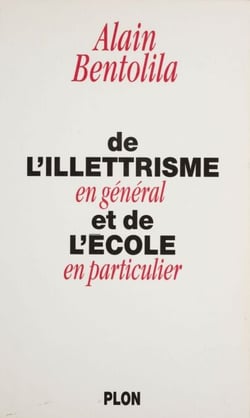 De l'illettrisme en général et de l'école en particulier
