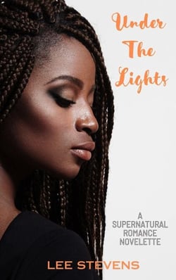 Under The Lights: A Supernatural Romance novelette