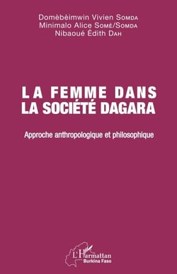 La femme dans la société Dagara - Approche anthropologique et philosophique
