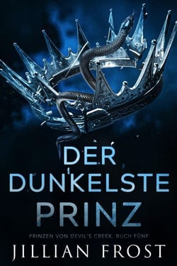 Der Dunkelste Prinz - Prinzen von Devil's Creek, #5