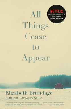 All Things Cease to Appear - A novel