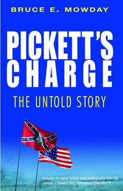 Pickett's Charge - The Untold Story
